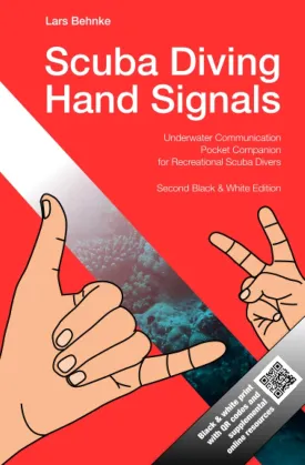 Scuba Diving Hand Signals: Pocket Companion for Recreational Scuba Divers - Black & White Edition Paperback  December 22, 2022